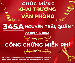 Tưng Bừng Khai Trương Văn Phòng Mới - Công Chứng Miễn Phí Mọi Tài Liệu!