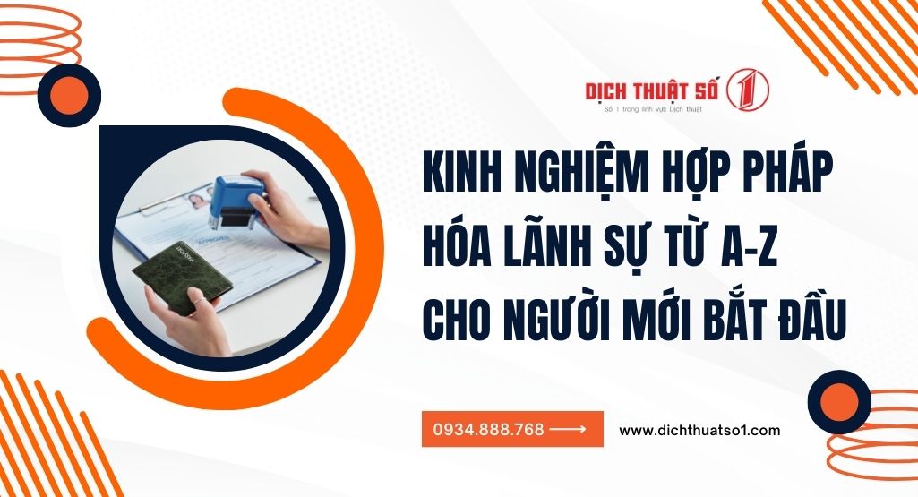 Kinh nghiệm hợp pháp hóa lãnh sự 