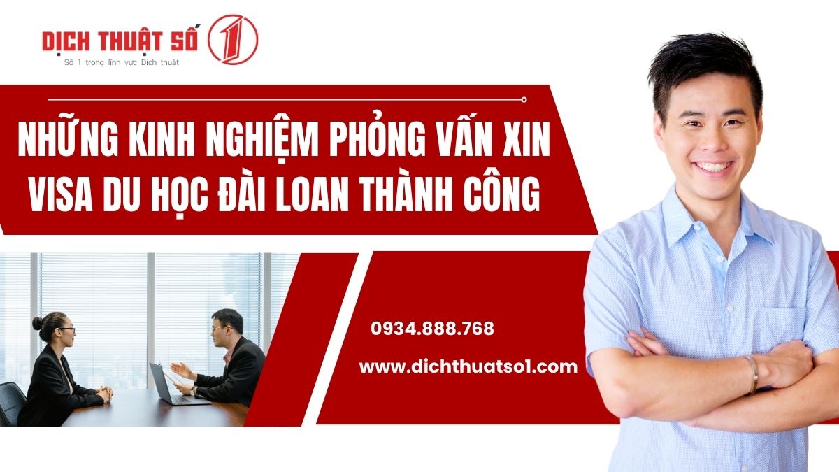 kinh nghiệm phỏng vấn xin visa du học đài loan