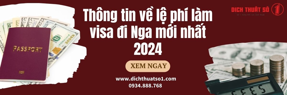 Thông tin về lệ phí visa Nga chi tiết, cập nhập mới nhất 2024