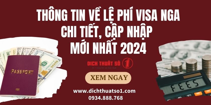 Thông tin về lệ phí visa Nga chi tiết, cập nhập mới nhất 2024