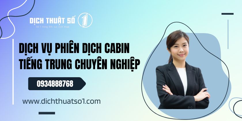 Phiên Dịch Cabin Tiếng Trung 