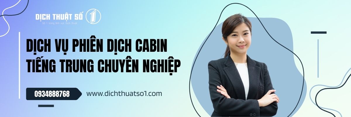 Phiên Dịch Cabin Tiếng Trung 