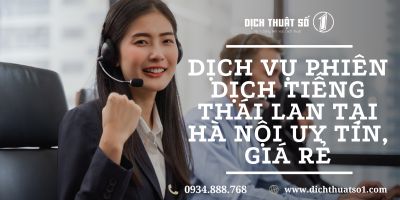 Dịch vụ phiên dịch tiếng Thái Lan tại Hà Nội chuyên nghiệp, giá tốt