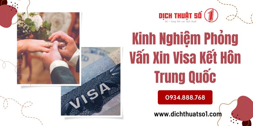 Phỏng Vấn Xin Visa Kết Hôn Trung Quốc