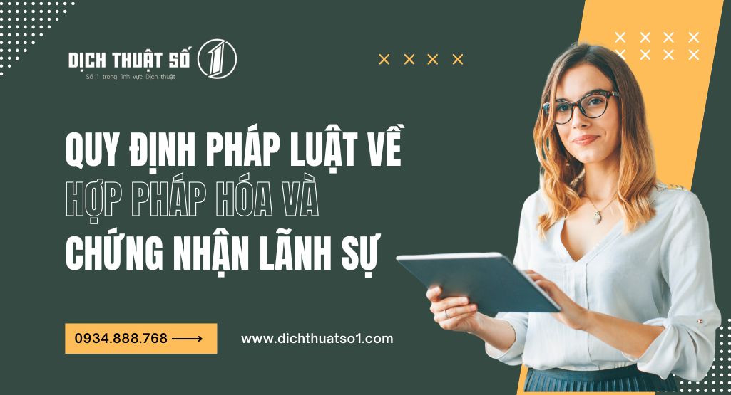 Quy định pháp luật về hợp pháp hóa/chứng nhận lãnh sự