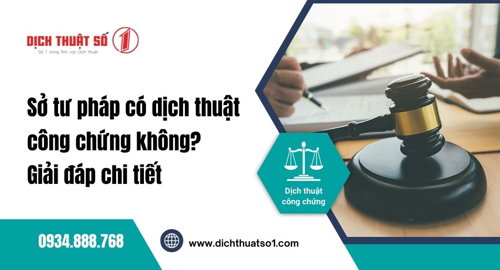 Sở tư pháp có dịch thuật công chứng không? Giải đáp chi tiết