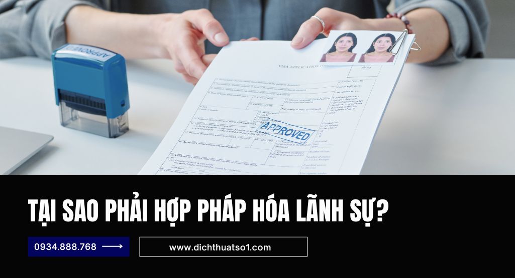 Tại sao phải hợp pháp hóa lãnh sự?