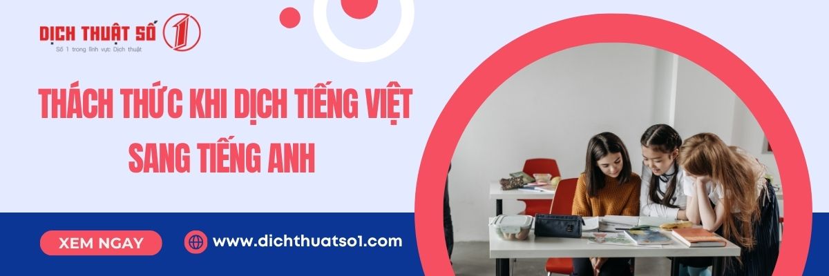  Thách Thức Khi Dịch Tiếng Việt Sang Tiếng Anh 