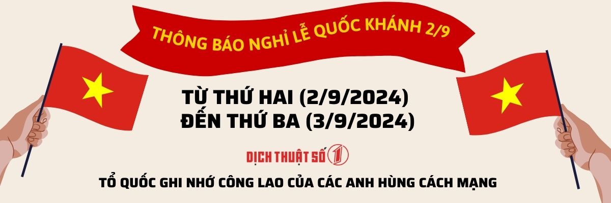 Thông Báo Nghỉ Lễ 2/9 Cho Toàn Thể Nhân Viên Công Ty Dịch Thuật Số 1