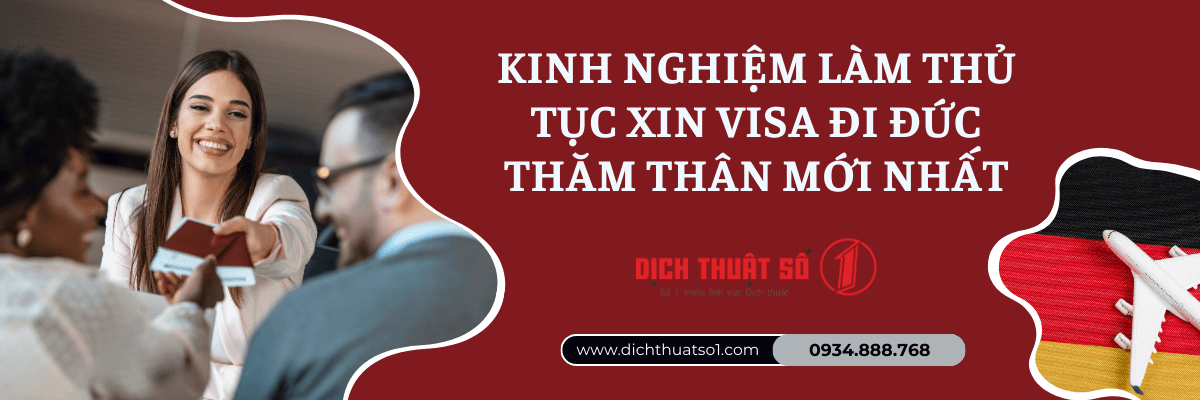 Hướng dẫn cách làm hồ sơ thủ tục xin visa đi Đức thăm thân chi tiết