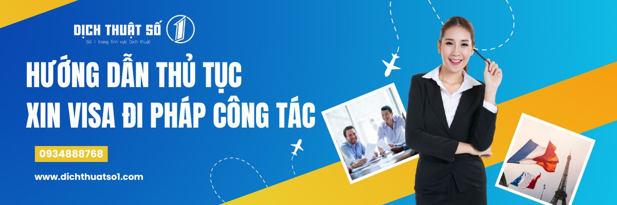 Thủ Tục Xin Visa Đi Pháp Công Tác