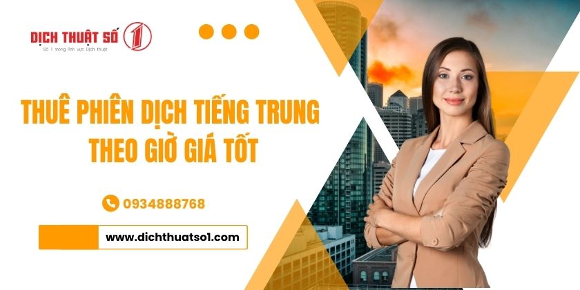 Thuê Phiên Dịch Tiếng Trung Theo Giờ 