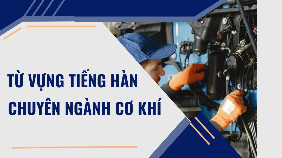 tiếng hàn chuyên ngành cơ khí