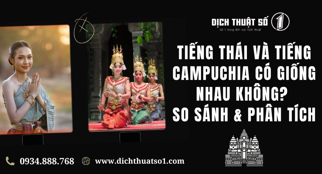 Tiếng Thái và tiếng Campuchia có giống nhau không? So sánh & phân tích