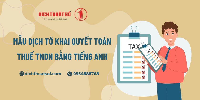 Tờ Khai Quyết Toán Thuế TNDN Bằng Tiếng Anh