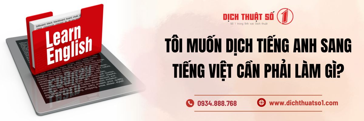 Tôi muốn dịch tiếng Anh sang tiếng Việt - Hướng dẫn dịch chuyên nghiệp