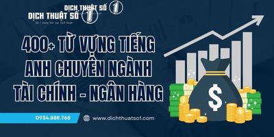 Tổng Hợp Danh Sách Từ Vựng Tiếng Anh Chuyên Ngành Tài Chính - Ngân Hàng