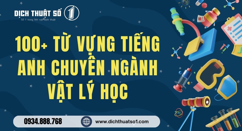 Tổng Hợp Từ Vựng Tiếng Anh Chuyên Ngành Vật Lý Cho Học Sinh