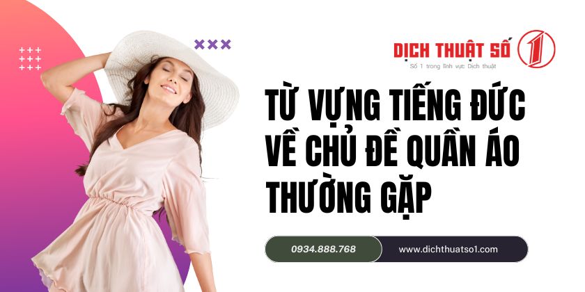 Từ vựng về chủ đề trang phục, quần áo trong tiếng Đức