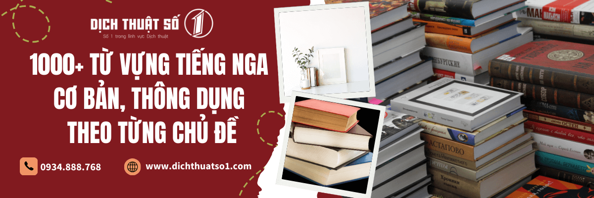 Từ vựng tiếng Nga thông dụng theo từng chủ đề và cách học hiệu quả