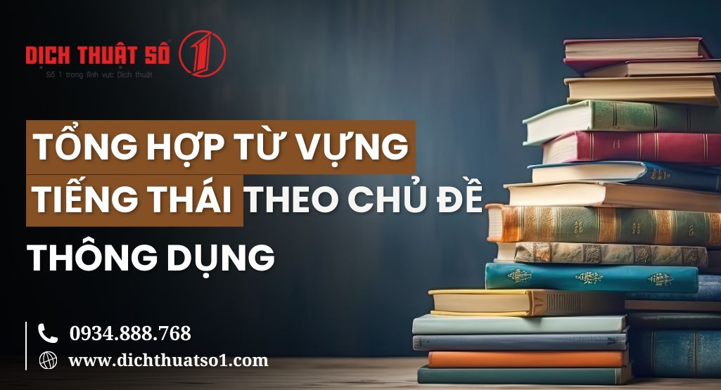 Tổng hợp từ vựng tiếng Thái theo chủ đề thông dụng cho người mới học