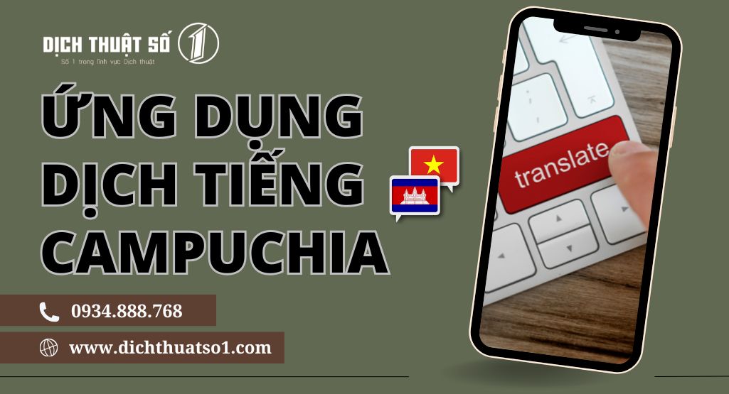 Tổng hợp ứng dụng dịch tiếng Campuchia hiện đại và hiệu quả nhất