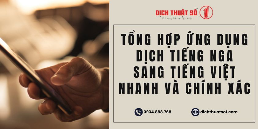 Tổng hợp ứng dụng dịch tiếng nga sang tiếng việt nhanh và chính xác