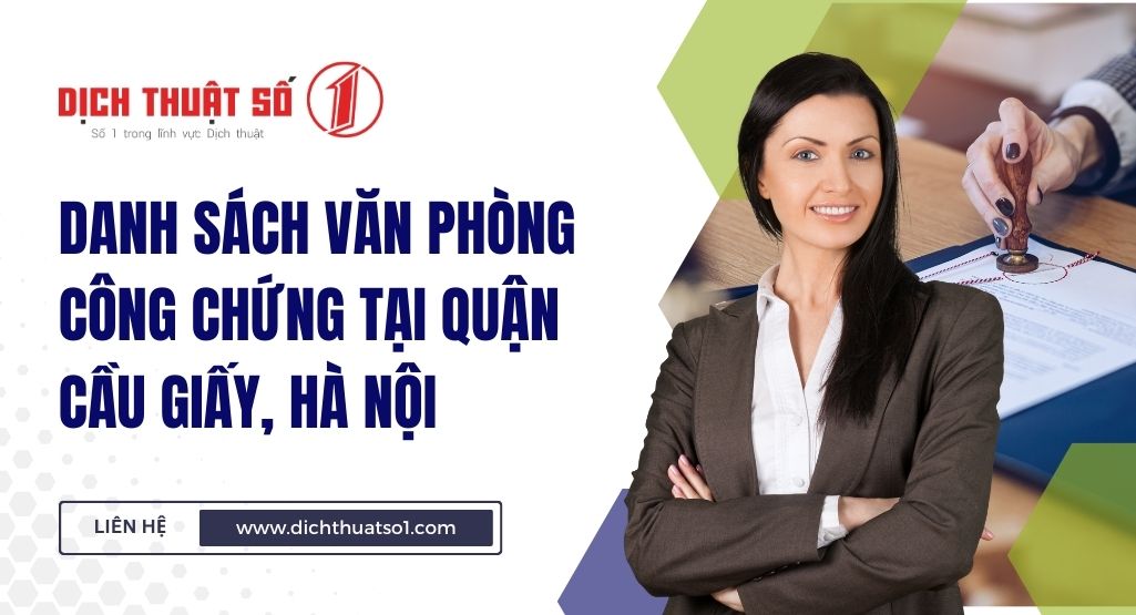 10+ văn phòng công chứng tốt nhất quận Cầu Giấy, Hà Nội