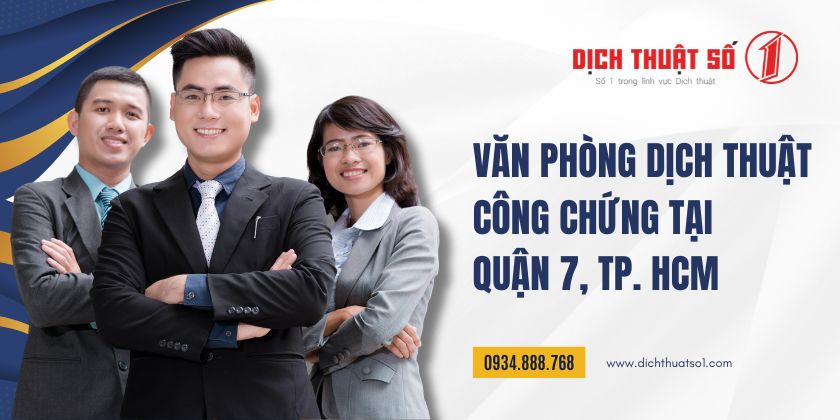 văn phòng dịch thuật công chứng tốt nhất tại quận 7