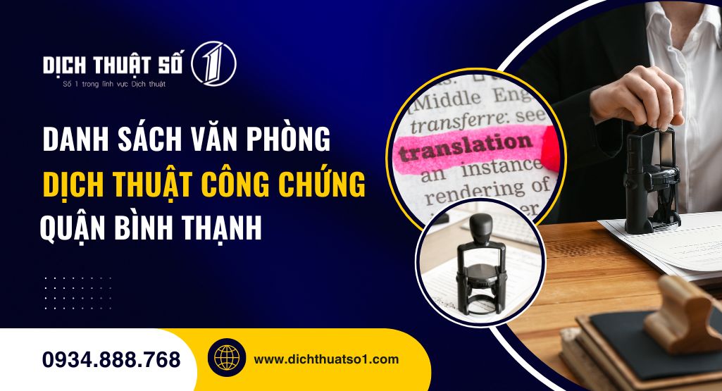 Danh sách văn phòng dịch thuật công chứng uy tín quận Bình Thạnh