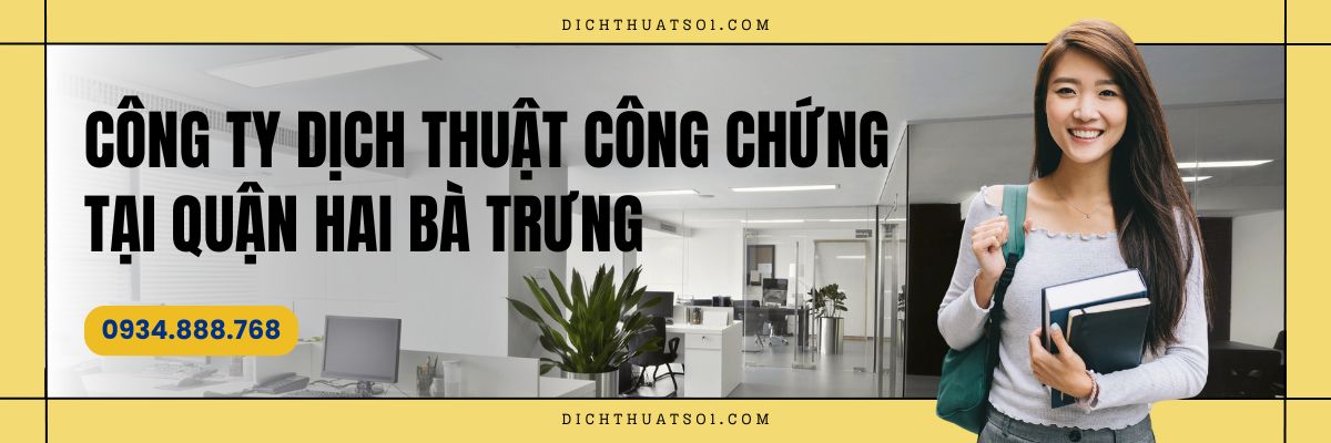 văn phòng dịch thuật công chứng uy tín nhất quận Hai Bà Trưng, Hà Nội