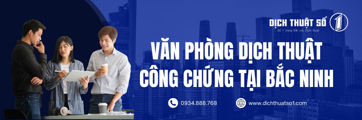 Văn phòng dịch thuật công chứng tại Bắc Ninh