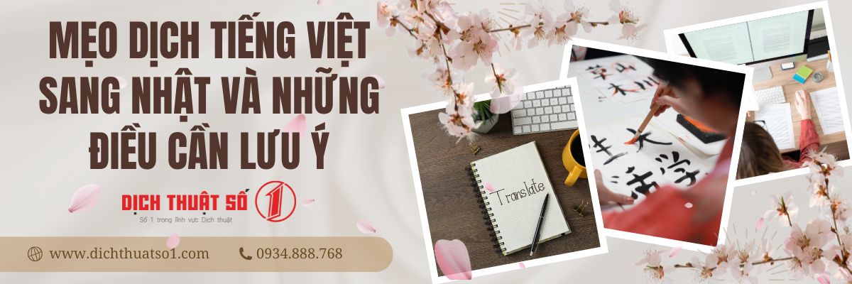 Mẹo dịch tiếng Việt sang Nhật chuẩn xác và những điều cần lưu ý