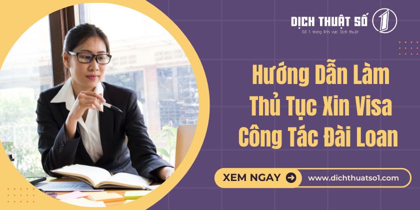 Thủ Tục Xin Visa Công Tác Đài Loan