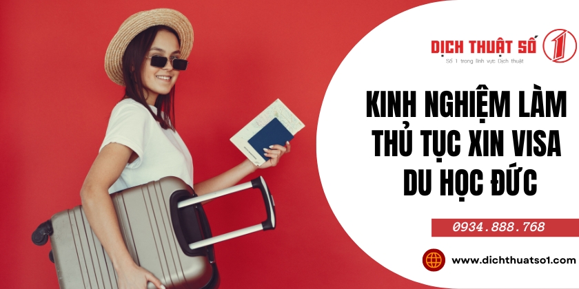 Kinh nghiệm làm thủ tục xin visa du học Đức