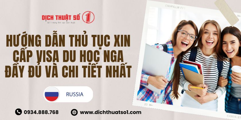 Hướng dẫn thủ tục xin cấp visa du học Nga đầy đủ và chi tiết nhất