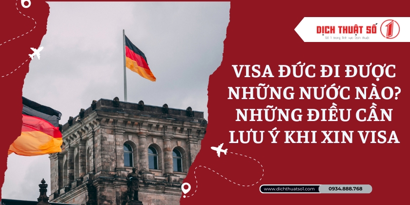 Visa Đức đi được những nước nào? Những điều cần lưu ý khi xin visa