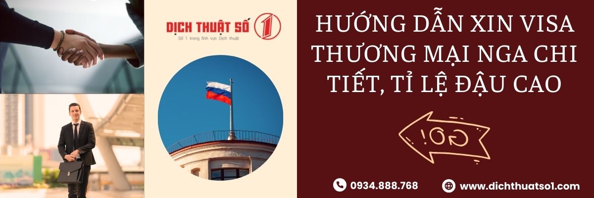 Hướng dẫn quy trình xin visa thương mại Nga chi tiết từ A - Z