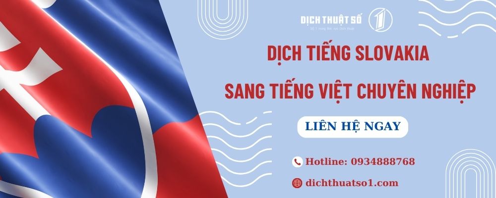 </noscript>Dịch Tiếng Slovakia Sang Tiếng Việt Chuẩn Xác, Nhanh Chóng