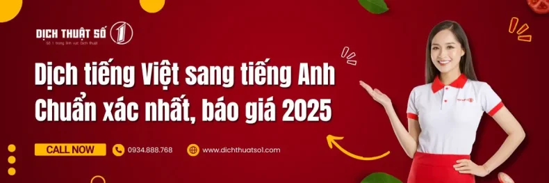 Dịch tiếng Việt sang tiếng Anh chuẩn xác nhất, báo giá 2025