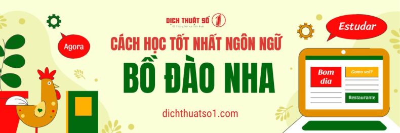 Cách Học Tiếng Bồ Đào Nha Hiệu Quả Nhất