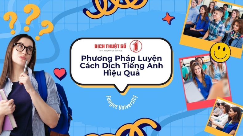 Dịch Tiếng Anh, Phương Pháp Rèn Luyện Kỹ Năng Dịch Thuật Tiếng Anh Hiệu Quả