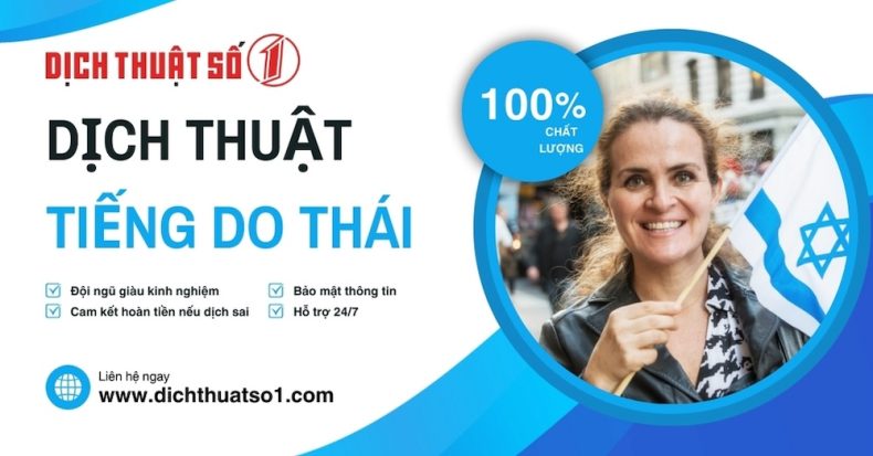 Dịch Tiếng Do thái - Tiếng Israel sang Tiếng Việt Chính Xác