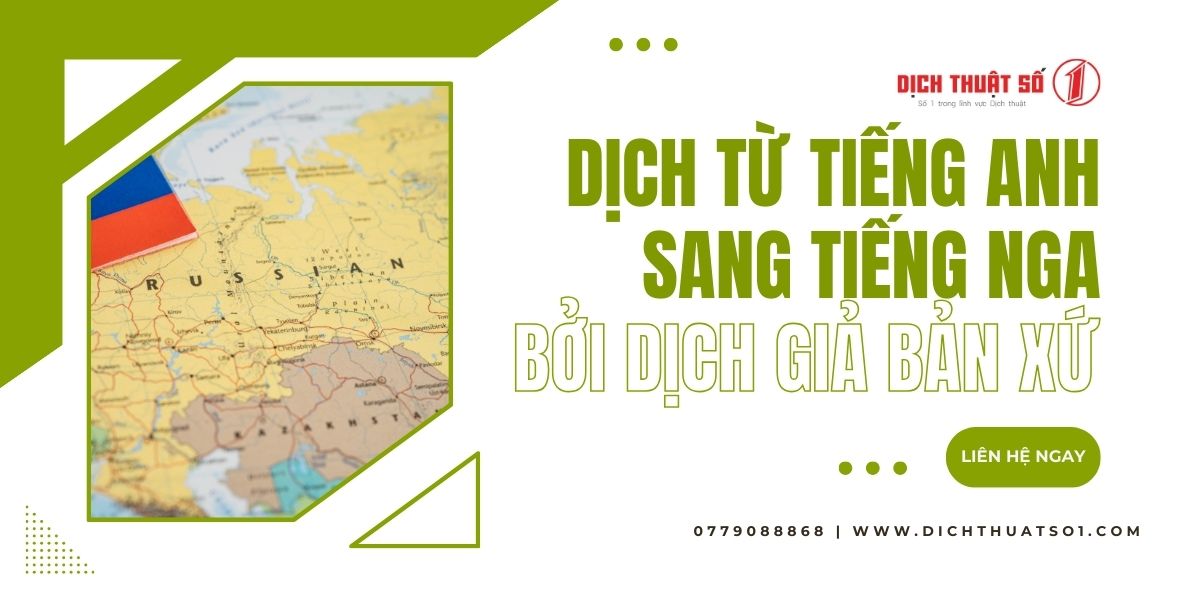 </noscript>Dịch Tiếng Anh Sang Tiếng Nga Chuyên Nghiệp, Uy Tín Tại Dịch Thuật Số 1