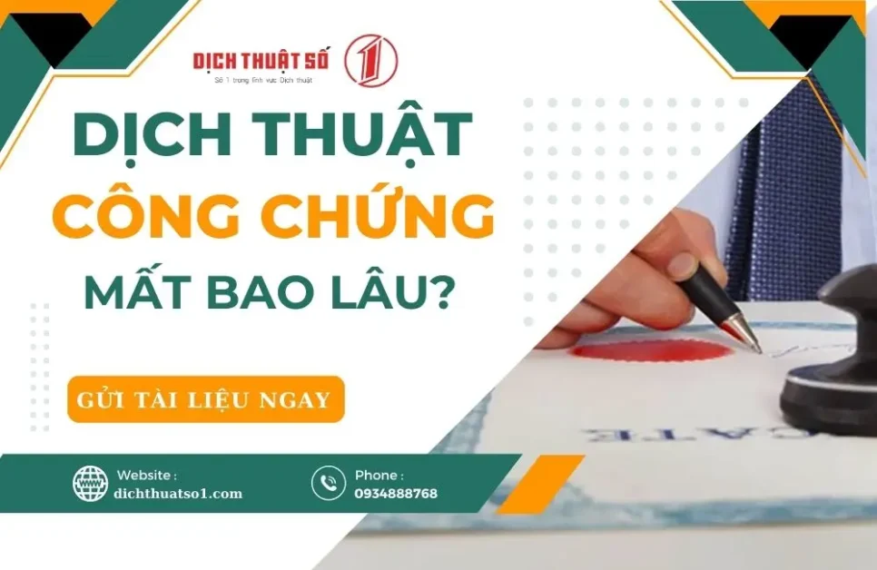 dịch thuật công chứng mất bao lâu?