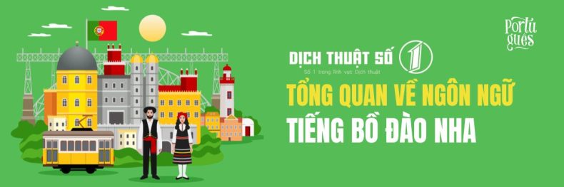 Tổng quan về tiếng Bồ Đào Nha