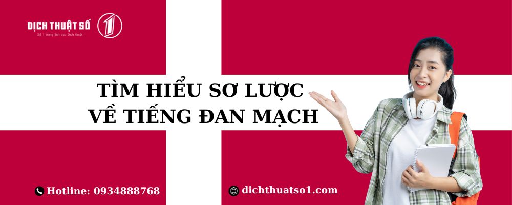 </noscript>Tìm Hiểu Sơ Lược Về Tiếng Đan Mạch