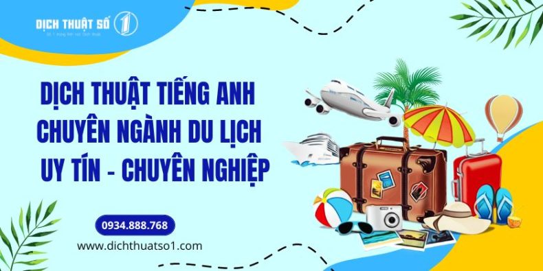 Dịch tiếng Anh chuyên ngành Du lịch