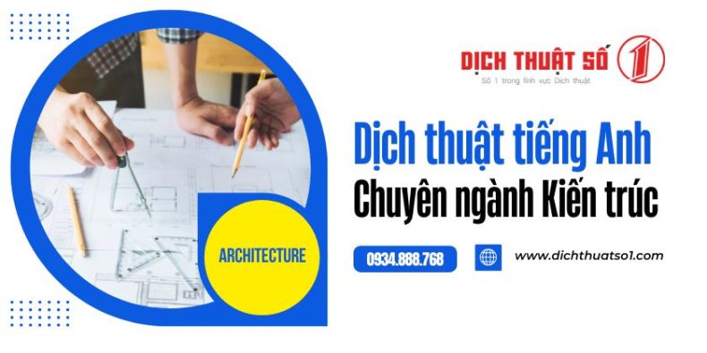 Dịch tài liệu tiếng Anh chuyên ngành Kiến trúc